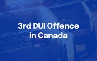 3rd DUI Offence in Canada