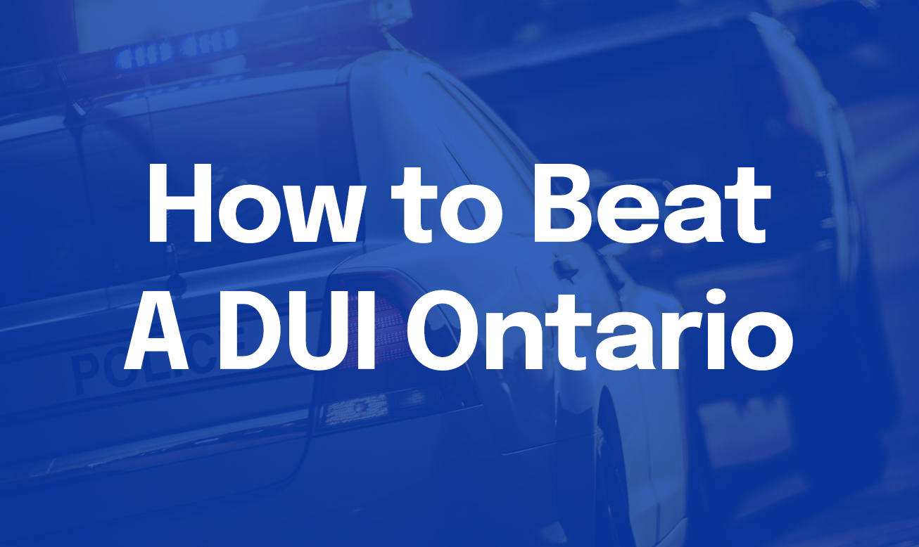 How to Beat A DUI Ontario