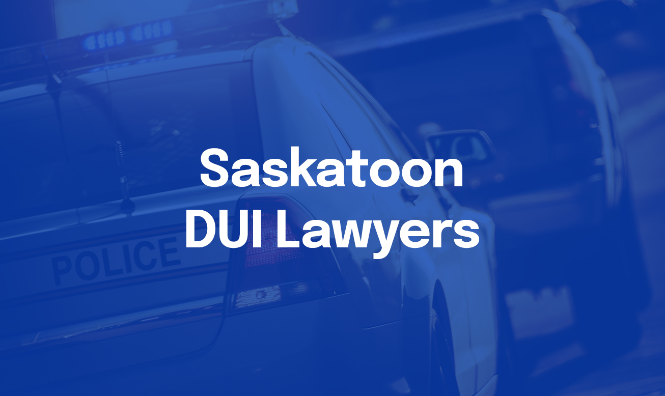 Saskatoon DUI Lawyers