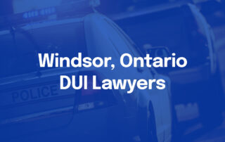 Windsor Ontario DUI Lawyers